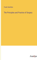 The Principles and Practice of Surgery