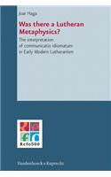 Was There a Lutheran Metaphysics?