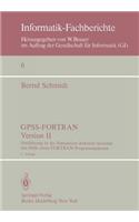 Gpss-Fortran, Version II: Einführung in Die Simulation Diskreter Systeme Mit Hilfe Eines Fortran-Programmpaketes