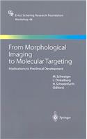 From Morphological Imaging to Molecular Targeting