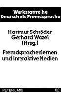 Fremdsprachenlernen und interaktive Medien