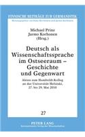 Deutsch ALS Wissenschaftssprache Im Ostseeraum - Geschichte Und Gegenwart