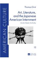 Art, Literature, and the Japanese American Internment