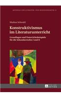 Konstruktivismus im Literaturunterricht