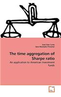 The time aggregation of Sharpe ratio