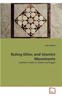 Ruling Elites and Islamist Movements