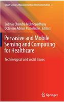 Pervasive and Mobile Sensing and Computing for Healthcare