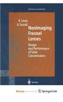 Nonimaging Fresnel Lenses
