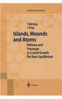 Islands, Mounds and Atoms