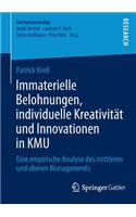 Immaterielle Belohnungen, individuelle Kreativität und Innovationen in KMU