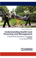 Understanding Health Care Financing and Management