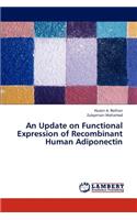 An Update on Functional Expression of Recombinant Human Adiponectin