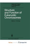 Structure and Function of Eukaryotic Chromosomes