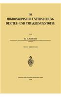 Mikroskopische Untersuchung Der Tee- Und Tabakersatzstoffe