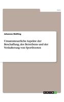 Umsatzsteuerliche Aspekte der Beschaffung, des Betreibens und der Veräußerung von Sportbooten