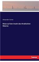 Reise auf den Inseln des thrakischen Meeres