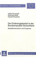 Der Endenergiebedarf in der Bundesrepublik Deutschland