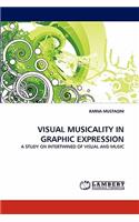 Visual Musicality in Graphic Expression: (English)