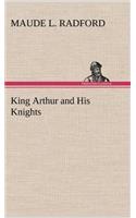 King Arthur and His Knights
