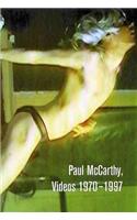 Paul McCarthy: Videos 1970-1997