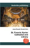 St. Francis Xavier Cathedral and Library: (English)