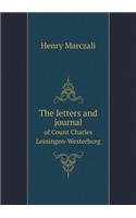 The letters and journal of Count Charles Leiningen-Westerburg: (English)