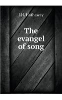 The evangel of song