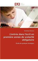 L''entr�e Dans l''�crit En Premi�re Ann�e de Scolarit� Obligatoire