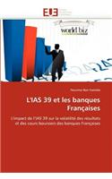 L'Ias 39 Et Les Banques Françaises