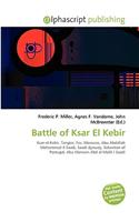 Battle of Ksar El Kebir: (English)