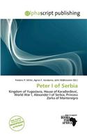 Peter I of Serbia: (English)