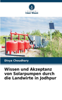 Wissen und Akzeptanz von Solarpumpen durch die Landwirte in Jodhpur
