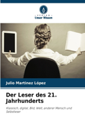 Leser des 21. Jahrhunderts