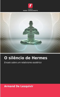 O silêncio de Hermes