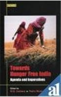 Towards Hunger Free India: Agenda and Imperatives