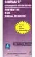 Shivam*s Examination Review Series Preventive And Social Medicin