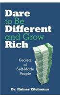 Dare to Be Different and Grow Rich