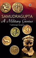 Samundragupta: A Military Genius