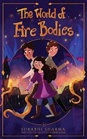 The World of Fire Bodies