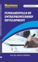 Fundamentals of Entrepreneurship Development, Second Revised Edition by Prof. (Dr.) Moloy Ghoshal, Maximax Publishing House