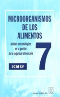 Microorganimos de los alimentos 7: analisis microbiologico en la gestion de la seguridad alimentaria