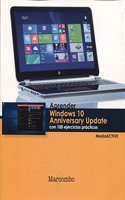 Aprender Windows 10 Anniversary Update con 100 ejercicios practicos