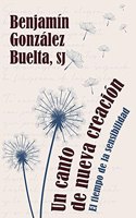 Un canto de nueva creacion: El tiempo de la sensibilidad