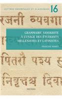 Grammaire sanskrite à l'usage des étudiants hellénistes et latinistes