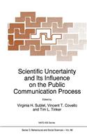 Scientific Uncertainty and Its Influence on the Public Communication Process