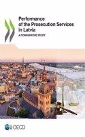 Performance of the Prosecution Services in Latvia