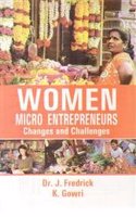 Women Micro Entrepreneurs: Changes and Challenges