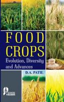 FOOD CROPS: EVOLUTION, DIVERSITY AND ADVANCES