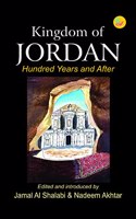 Kingdom of JORDAN: Hundred Years and After