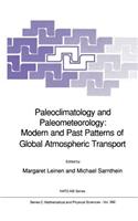 Paleoclimatology and Paleometeorology: Modern and Past Patterns of Global Atmospheric Transport